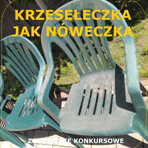 Krzesełeczka jak nóweczka