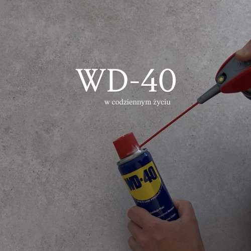 WD-40 w codziennym życiu